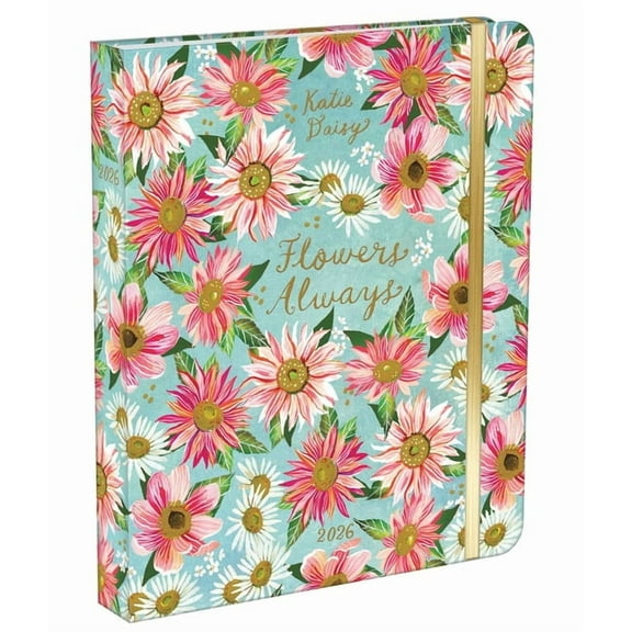 Katie Daisy 2026 Deluxe Weekly Planner: Flowers Always, (Paperback)