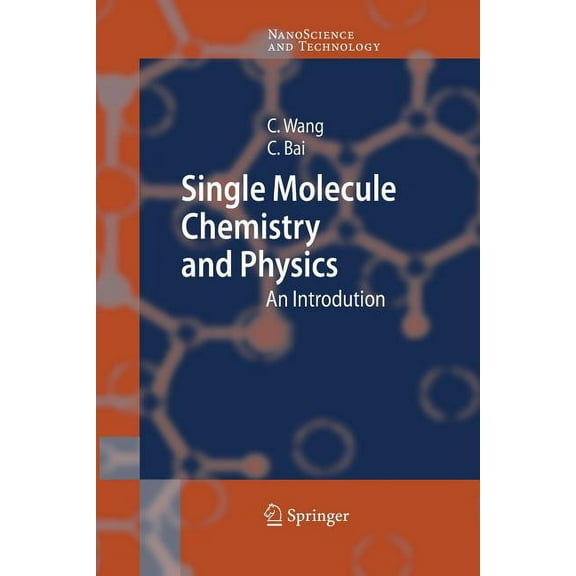 Nanoscience and Technology Single Molecule Chemistry and Physics: An Introduction, (Paperback)