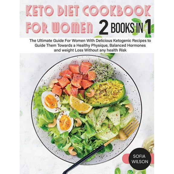 Healthy Life Keto diet Cookbook for Women: The Ultimate Guide For Women With Delicious Ketogenic Recipes to Guide Them Towards a Heal, Book 1, (Paperback)