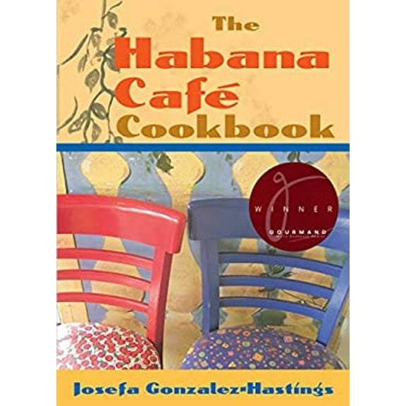 Pre-Owned The Habana Cafe Cookbook (Paperback) 0813027373 9780813027371