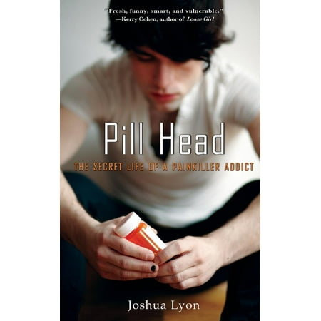 Pill Head : The Secret Life of a Painkiller (Best Painkiller For Shingles)
