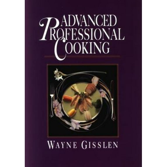 Pre-Owned Advanced Professional Cooking (Hardcover) 0471836834 9780471836834