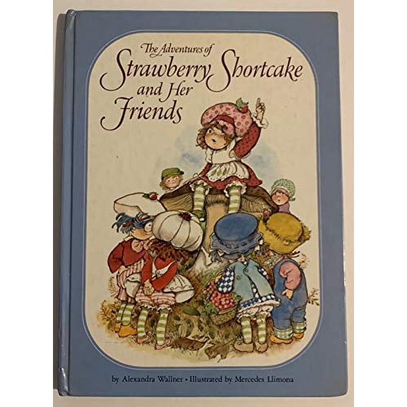 Pre-Owned Adv Strawberry Shortcake (Hardcover) 0394843193 9780394843193