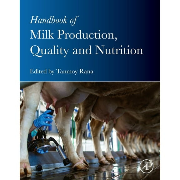 Handbook of Milk Production, Quality and Nutrition, (Paperback)