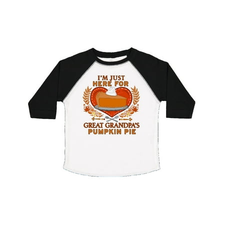 

Inktastic I m Just Here for Great Grandpa s Pumpkin Pie with Heart Gift Toddler Boy or Toddler Girl T-Shirt