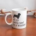 thumbnail image 6 of All You Really Need Is A Wiener Funny Dachshund Camping Mug Ceramic Coffee Cup Birthday Gifts For Men Women 11Oz White, 6 of 6