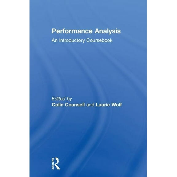 Performance Analysis: An Introductory Coursebook, (Hardcover)