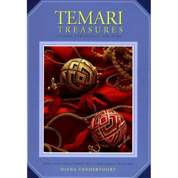 Pre-Owned Temari Treasures: Japanese Thread Balls and More (Paperback) 0870409832 9780870409837