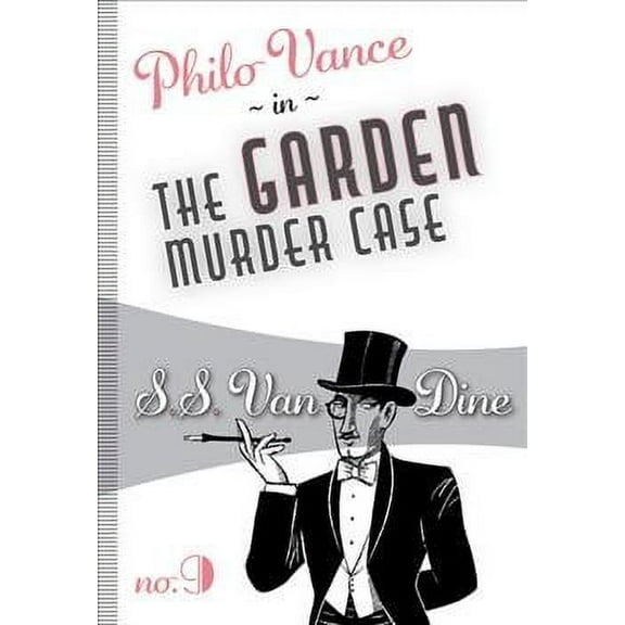 Philo Vance: The Garden Murder Case (Paperback)