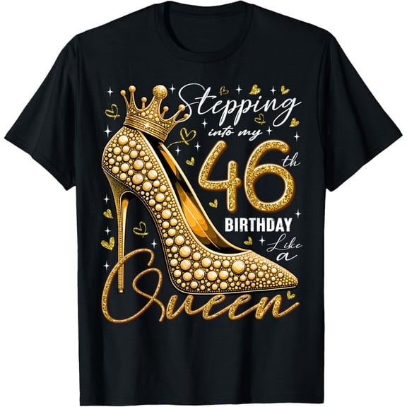 46 Year Old Gifts High Heels Stepping Into My 46th Birthday T-Shirt
