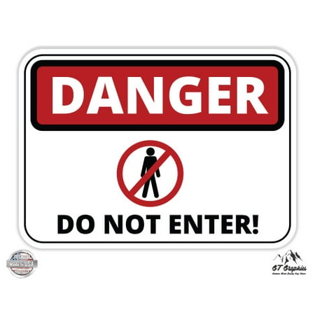 Danger Do Not Enter - 3" Vinyl Sticker - For Car Laptop I-Pad Phone Helmet Hard Hat - Waterproof Decal