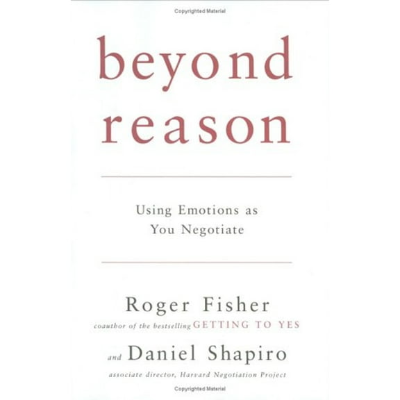 Pre-Owned Beyond Reason: Using Emotions as You Negotiate (Hardcover) 0670034509 9780670034505