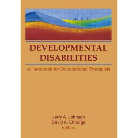 Developmental Disabilities: A Handbook for Occupational Therapists