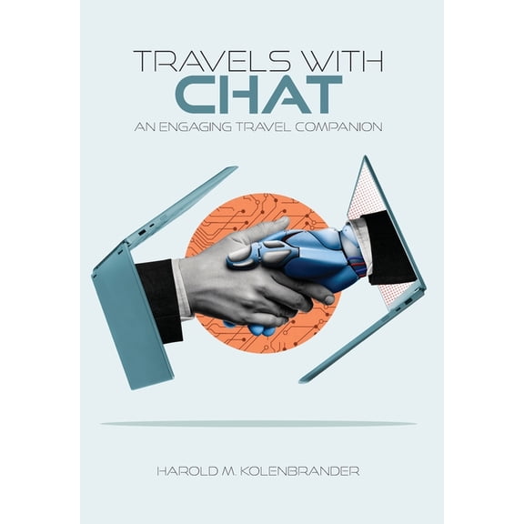 Travels with Chat: An Engaging Travel Companion, (Hardcover)