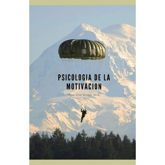 Psicologia de la Motivacion: Se como MOTIVARTE!! - Edición en Español (Paperback)