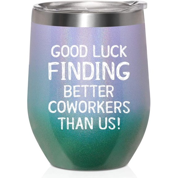 Going Away Gifts for Coworker Women Goodbye, Farewell, Leaving, New Job Promotion Gifts for Colleague Boss Co-worker Friends - Good Luck Finding Better Coworkers Than Us Wine Tumbler, 12-Ounce