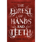 Forest of Hands and Teeth Trilogy The Forest of Hands and Teeth, (Paperback)