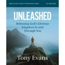 Unleashed Bible Study Guide Plus Streaming Video: Releasing God's Glorious Kingdom in and Through You, (Paperback)