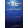 Information Security: Design, Implementation, Measurement, and Compliance (Hardcover)