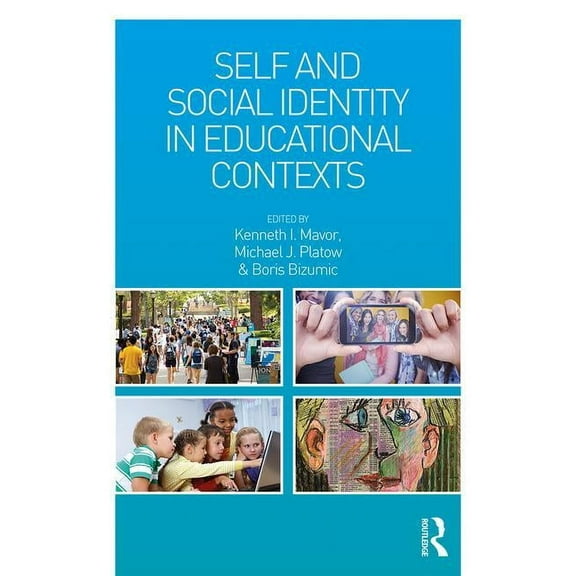 Self and Social Identity in Educational Contexts, (Paperback)