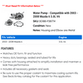 thumbnail image 2 of Water Pump - Compatible with 2003 - 2008 Mazda 6 3.0L V6 2004 2005 2006 2007, 2 of 2