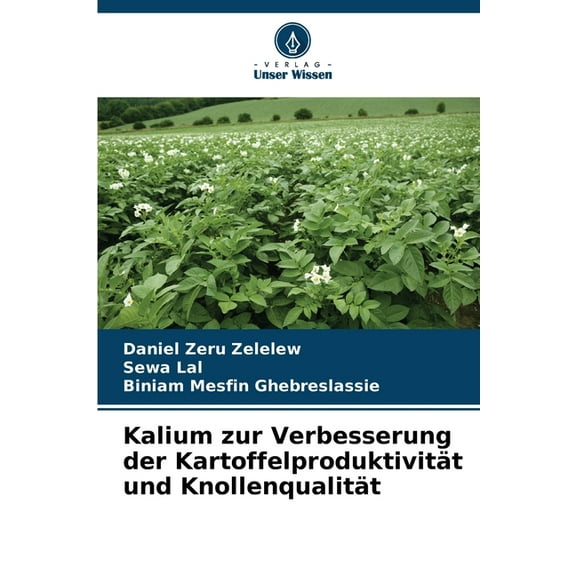 Kalium zur Verbesserung der Kartoffelproduktivität und Knollenqualität, (Paperback)