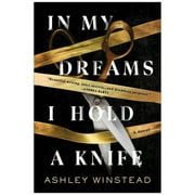 In My Dreams I Hold a Knife by Ashley Winstead 2022 Paperback NEW