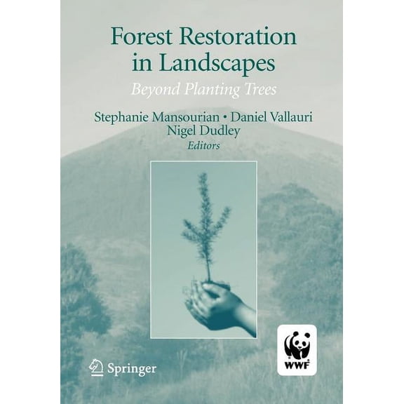 Forest Restoration in Landscapes: Beyond Planting Trees, (Paperback)