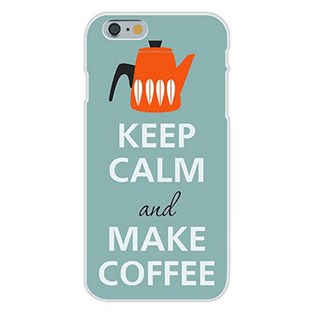 Apple iPhone 6 Custom Case White Plastic Snap On - Keep Calm and Make Coffee w/ Orange Coffee
