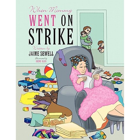 When Mommy Went on Strike (Paperback)