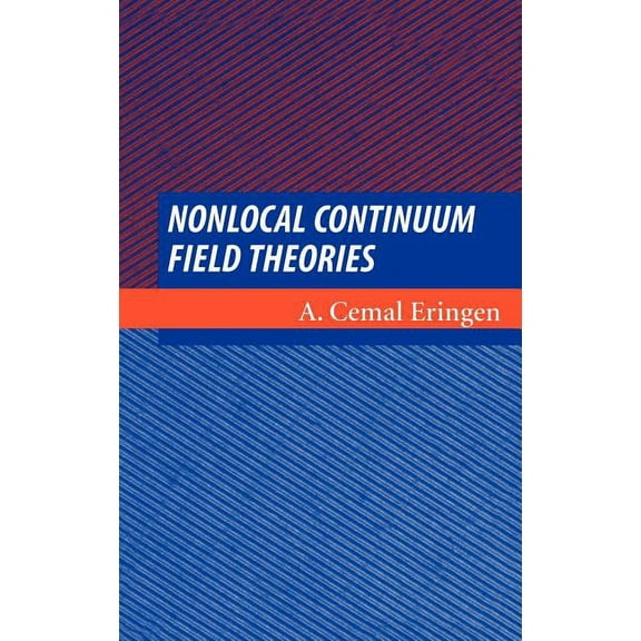 Nonlocal Continuum Field Theories, (Hardcover)