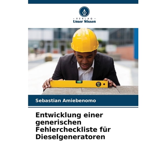 Entwicklung einer generischen Fehlercheckliste für Dieselgeneratoren, (Paperback)