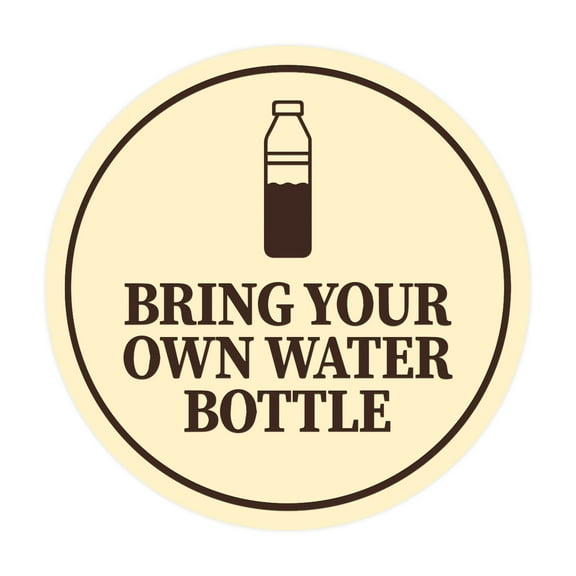 Circle Bring Your Own Water Bottle Sign (Ivory/Dark Brown) - Large