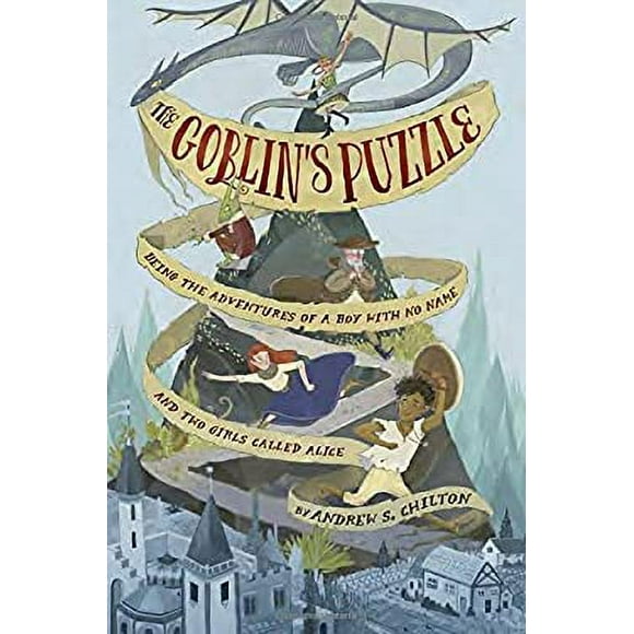 Pre-Owned The Goblin's Puzzle : Being the Adventures of a Boy with No Name and Two Girls Called Alice 9780553520705