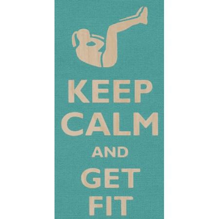 Keep Calm and GET FIT SIT UPS Exercise - Birch Plywood Wood Print Poster Wall