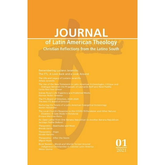 Journal of Latin American Theology Journal of Latin American Theology, Volume 16, Number 1, Book 16, (Paperback)