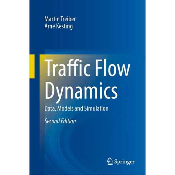 Traffic Flow Dynamics: Data, Models and Simulation, (Hardcover)
