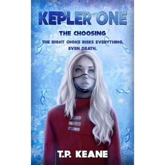 Kepler One: The Choosing