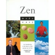 Zen Made Easy: An Introduction to the Basics of the Ancient Art of Zen [Paperback - Used]