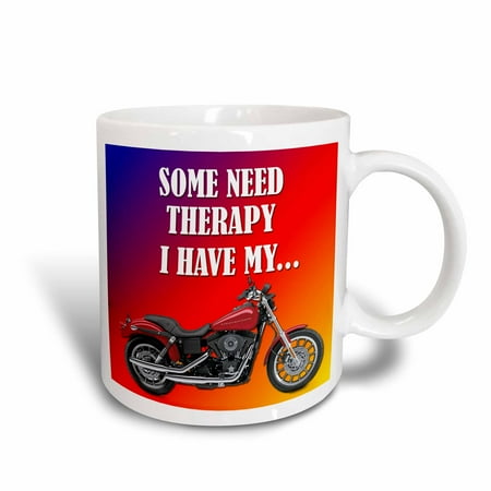 Coil Mug - 3dRose Some need therapy. I have my bike. Picturing Harley Davidson Cool bike, Ceramic Mug, 15-ounce
