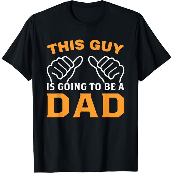 This guy is going to be a dad pregnancy announcement T-Shirt