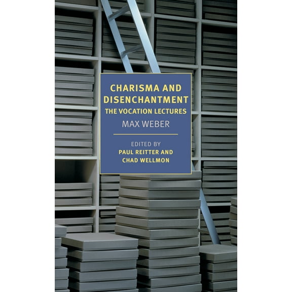 Charisma and Disenchantment: The Vocation Lectures, (Paperback)