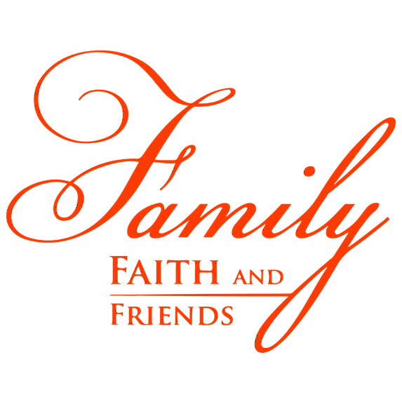 Family faith and friends Vinyl Decal Sticker Quote - Small - Orange