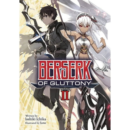 Berserk of Gluttony (Light Novel): Berserk of Gluttony (Light Novel) Vol. 2 (Series #2) (Paperback)