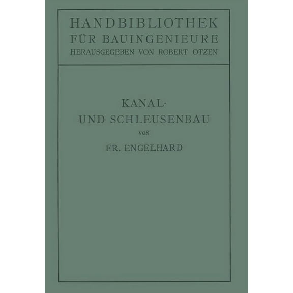 Kanal- Und Schleusenbau, (Paperback)