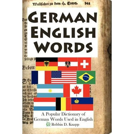 German English Words : A Popular Dictionary of German Words Used in