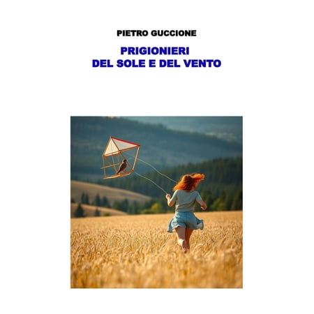 Prigionieri del Sole E del Vento