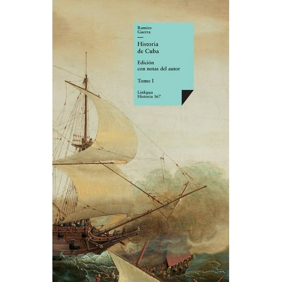 Historia Historia de Cuba: Tomo I, Book 167, (Hardcover)