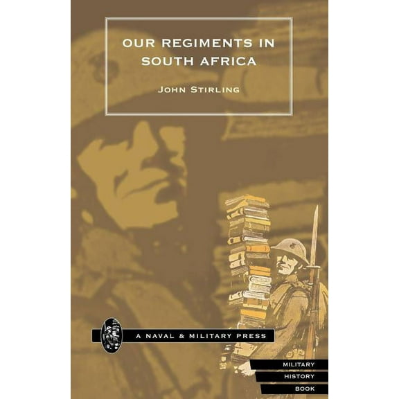 Our Regiments in South Africa 1899-1902. (Paperback)