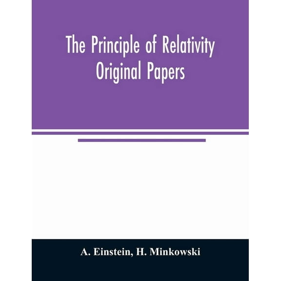 The principle of relativity; original papers, (Paperback)